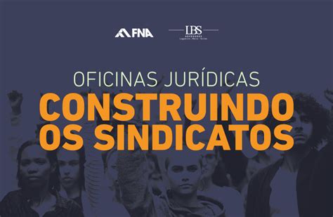 Fna Oferece Oficinas Jur Dicas A Sindicatos Filiados Federa O