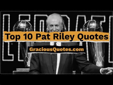 48 Inspirational Pat Riley Quotes (COMMITMENT)