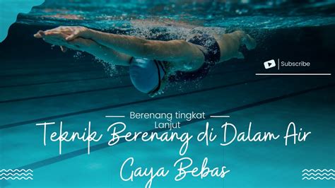 Berenang Tingkat Lanjut Teknik Berenang Di Bawah Air Pakai Fins Kaki