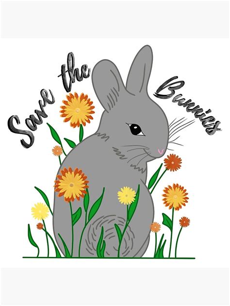 Save The Bunnies Poster For Sale By Archerashleyart Redbubble