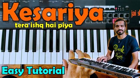 Kesariya Song Piano Tutorial Brahmastra Arijit Singh Kesariya