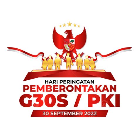 Ucapan Hari Peringatan G30s Pki 2022 Png Pki G30s 2022 Peringatán