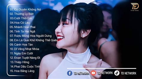 Liên Khúc Nhạc Trẻ EDM BXH Nhạc Trẻ Remix Hay Nhất Hiện Nay Top 15 Bản EDM TikTok Hot Nhất