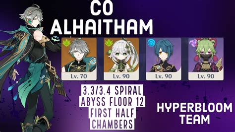 C0 Alhaitham Hyperbloom Team Spiral Abyss 3 3 3 4 Floor 12 First Half