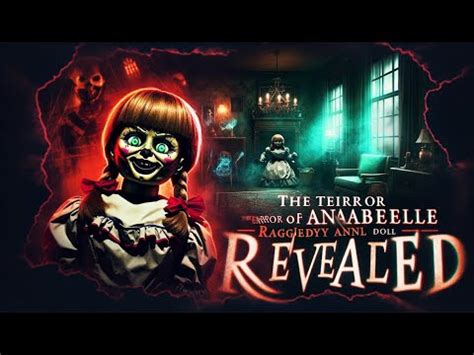 The Dark Secrets Of Annabelle Unveiled YouTube