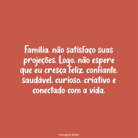 FRASES SOBRE FAMÍLIA A família contemporânea vive em um processo