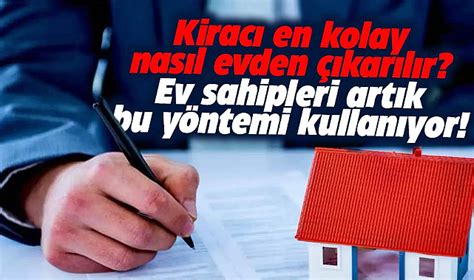 Ev sahipleri anlaşamadıkları kiracıları hangı yasal yollarla tahliye