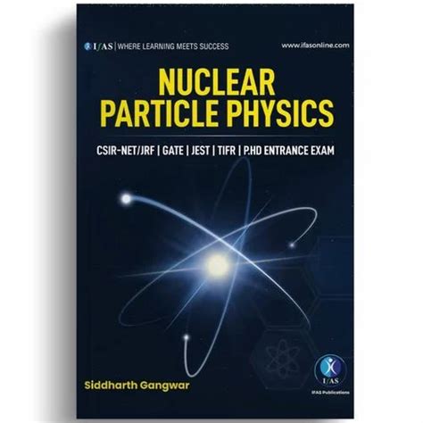 Nuclear And Particle Physics Book For CSIR NET SET GATE TIFR JEST