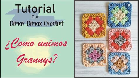 Tecnicas Muy Simples De Como Unir Grannys Square In Granny