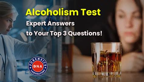 Alcohol Test - Expert Answers to Your Top 3 Questions!