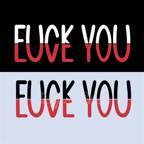 Fuck You Love You Svg Png Fuck You Love You Svg Png Love Etsy