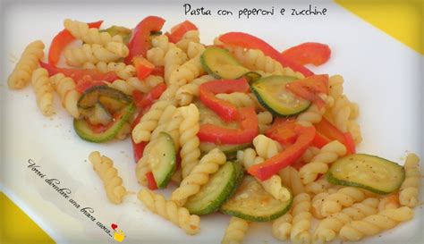 Pasta Con Peperoni E Zucchine Vorrei Diventare Una Brava Cuoca