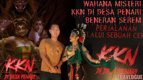 Rumah Hantu Paling Serem Wahana Misteri Kkn Di Desa Penari