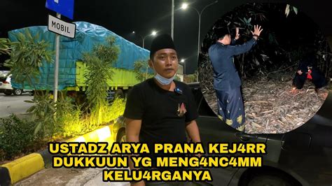 Arya Prana Kejarr Dukkunn Yg Meng Nc M Kelu Rga Arya Prana L Ngsung