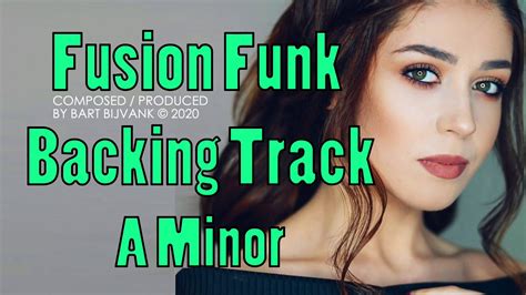 Fusion Funk Backing Track A Minor Cool Smooth And Groovy Youtube