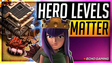 This Is Why Hero Levels Matter So Much In Clash Of Clans Youtube