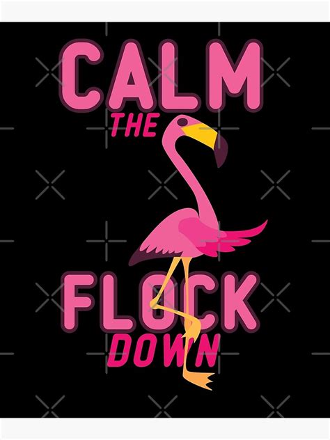 Calm The Flock Down Funny Summer Bird Saying Pink Flamingo Poster For