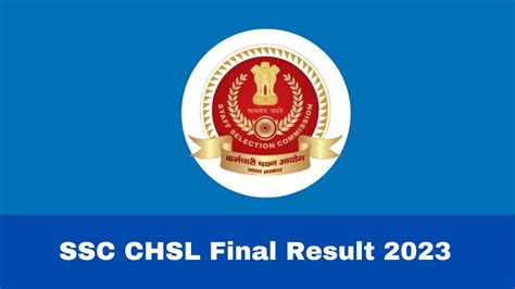 SSC CHSL Final Result 2023 Released At Ssc Gov In Get PDF Link