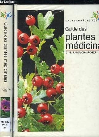 Amazon Fr GUIDE DES PLANTES MEDICINALES VOLUME 1 ET 2 Livres