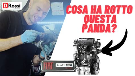 ANALISI E PROBLEMI MOTORE FIAT TWINAIR Rimasto A Piedi YouTube