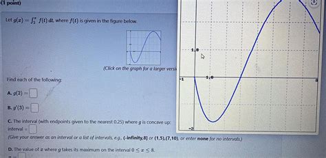 [answered] 1 Point Let G X F T Dt Where F T Is Given In The Figure Kunduz