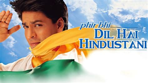 Phir Bhi Dil Hai Hindustani Full Movie Shah Rukh Khan Juhi Chawla