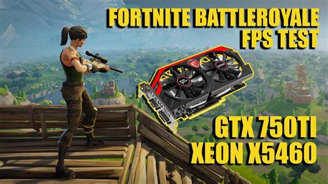 Gtx Ti Xeon X Gb Ram May Fortnite Battleroyale