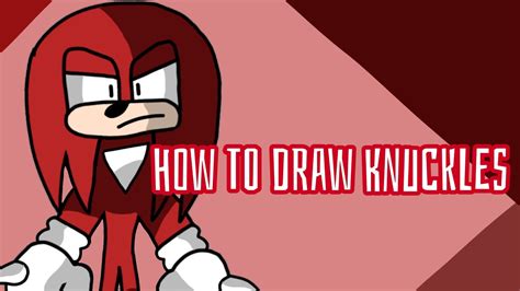 How To Draw Knuckles The Echidna Youtube