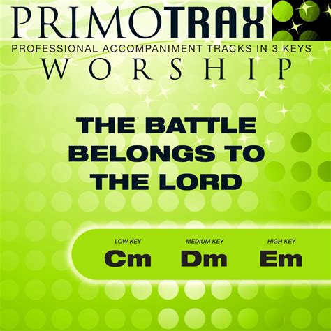 ‎the Battle Belongs To The Lord Praise And Worship Primotrax