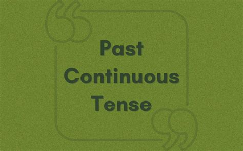 Example Sentences With Past Continuous Tense Bilexis Blog