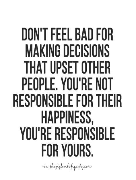 I Am Not Responsible For Your Happiness Quotes Shortquotescc