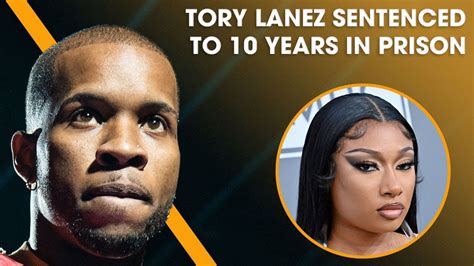 Tory Lanez Sentenced To 10 Years For Shooting Megan Thee Stallion YouTube