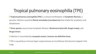 Tropical Pulmonary Eosinophilia Pptx