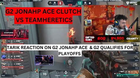 Tarik Reaction On G2 Jonahp ACE Vs Team Heretics VCT MASTER SHANGHAI