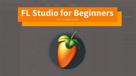 Fl Studio 20 Complete Tutorial