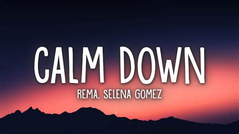 Rema Selena Gomez Calm Down Lyrics YouTube