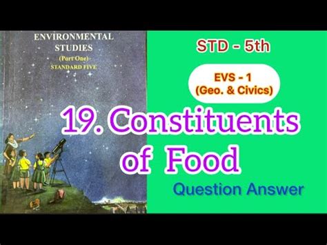 Constituents Of Food Std 5 EVS Science Lesson 19 Questions