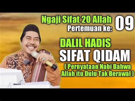 Kajian Tauhid Sifat 20 Allah Eps 9 Dalil Hadis Sifat Qidam Allah