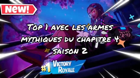 Faire Top Avec Les Armes Mythiques Sur Fortnite Chapitre Saison