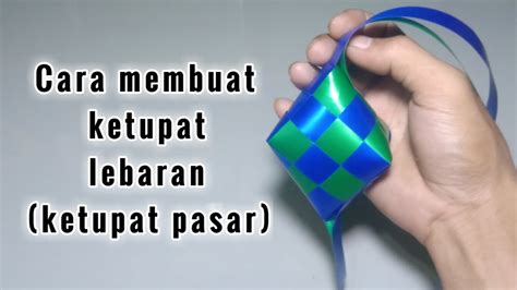 Tutorial Membuat Ketupat Lebaran Ketupat Pasar Dari Pita Jepang