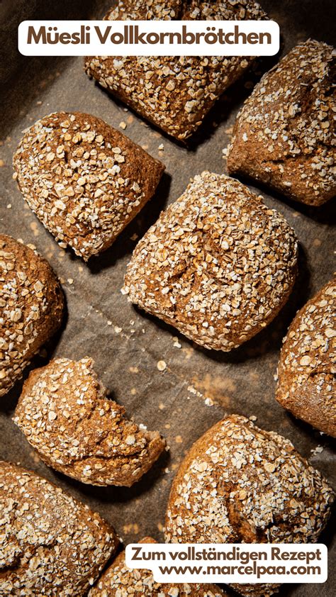 Müesli Vollkornbrötchen Einfach Backen Marcel Paa