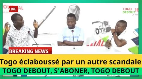 Togo Le Togo Clabouss Par Un Autre Scandale De Dilapidation De