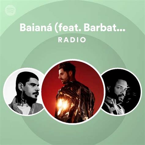 Baianá feat Barbatuques Foreign Radio playlist by Spotify Spotify