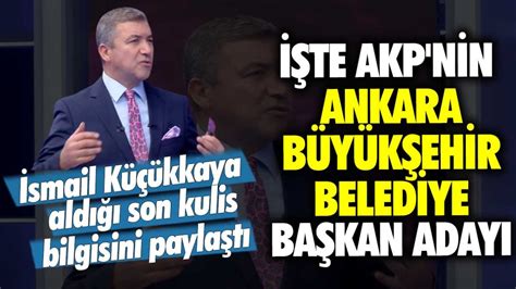 İsmail Küçükkaya aldığı son kulis bilgisini paylaştı İşte AKP nin