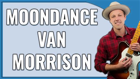 Moondance Guitar Lesson Van Morrison YouTube