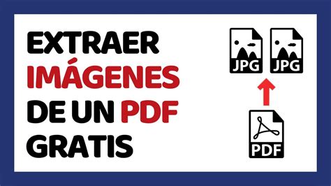 C Mo Extraer Im Genes De Un Pdf Sin Programas Youtube