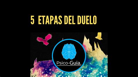 🦋 Las 5 Etapas Del Duelo Psico Guia