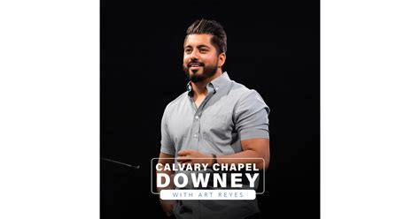 Calvary Chapel of Downey with Pastor Art Reyes | iHeart