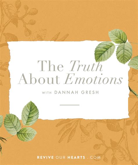 The Truth About Emotions Revive Our Hearts Episode