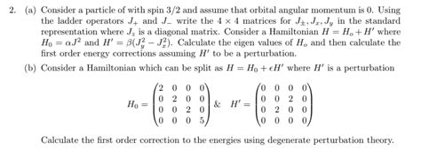 Solved A Consider A Particle Of With Spin And Chegg